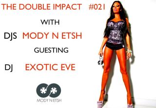 021 with Exotic Eve (from January 24th, 2012)