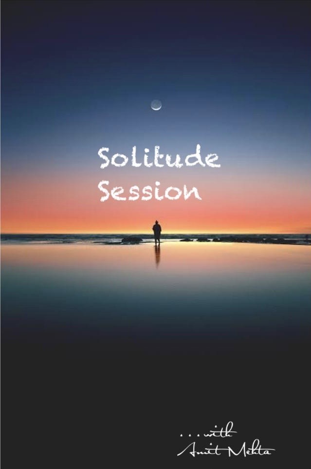 Solitude Sessions :: Grand Opening on TM Radio By Amit Mehta (aired on May 17th, 2020) banner logo