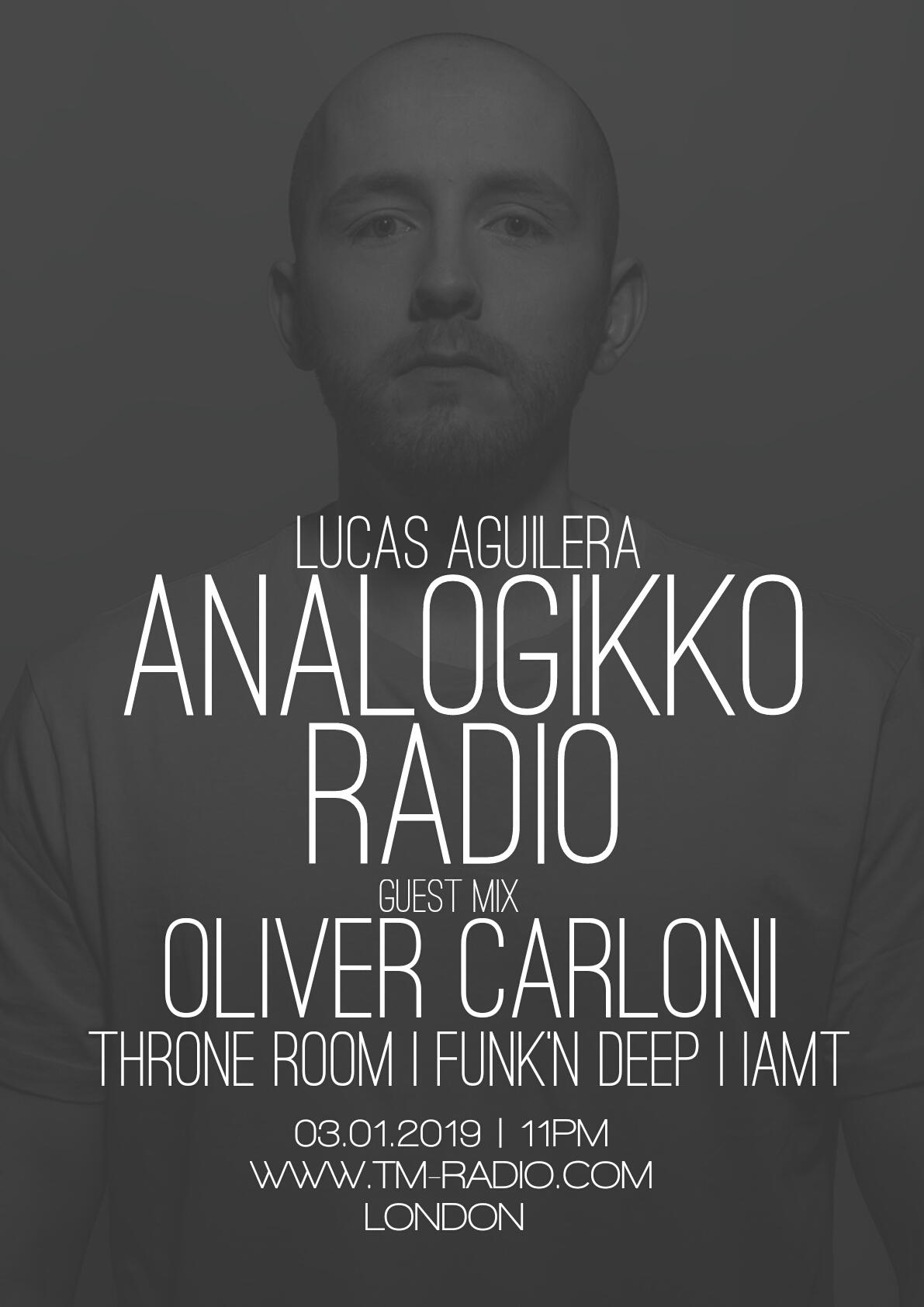 ANALOGIKKO RADIO BY LUCAS AGUILERA - OLIVER CARLONI - GUEST MIX - TM RADIO - Episode 051 (from March 1st, 2019)