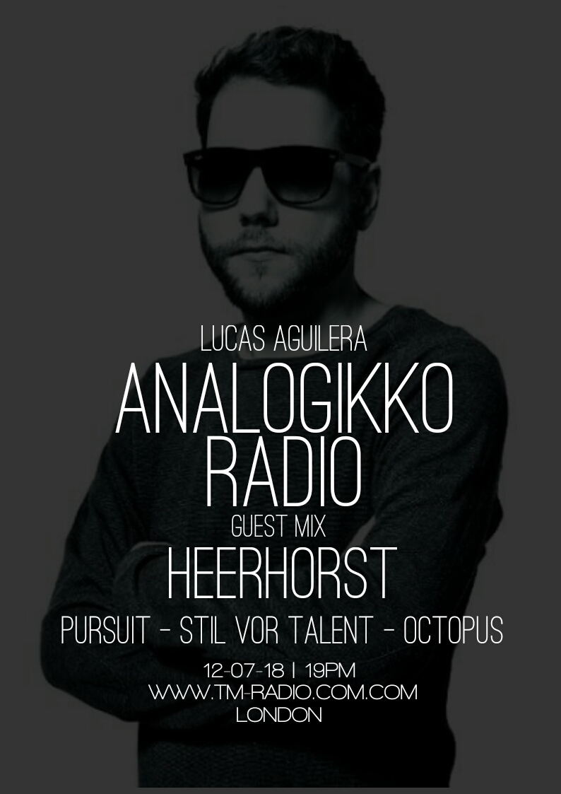 ANALOGIKKO RADIO BY LUCAS AGUILERA - HEERHORST - GUEST MIX - TM RADIO - Episode 039 (from December 7th, 2018)