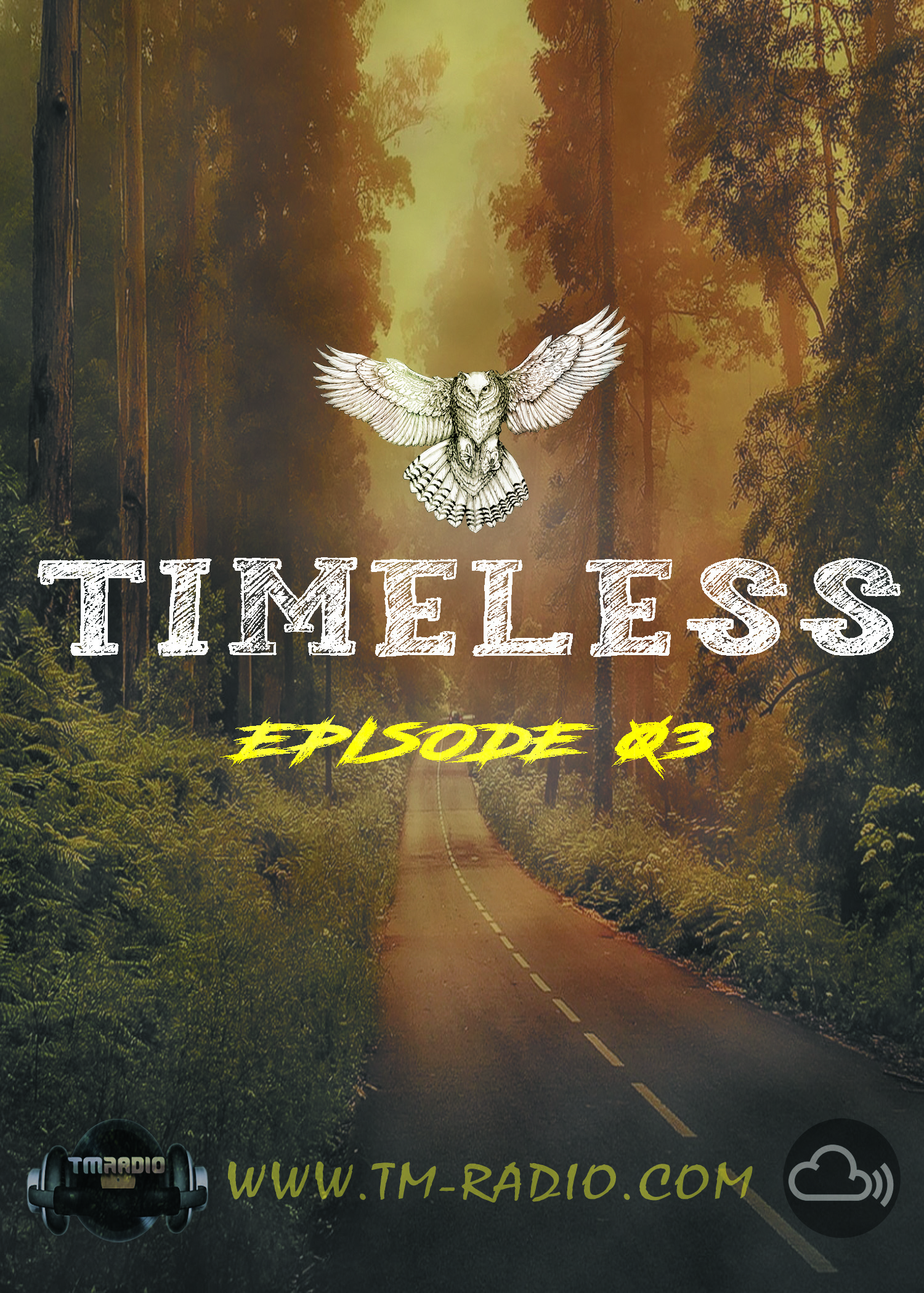 Timeless :: Cris Rosales - Timeless Radioshow Ep. 03 - 02-02-2021 (aired on February 2nd, 2021) banner logo
