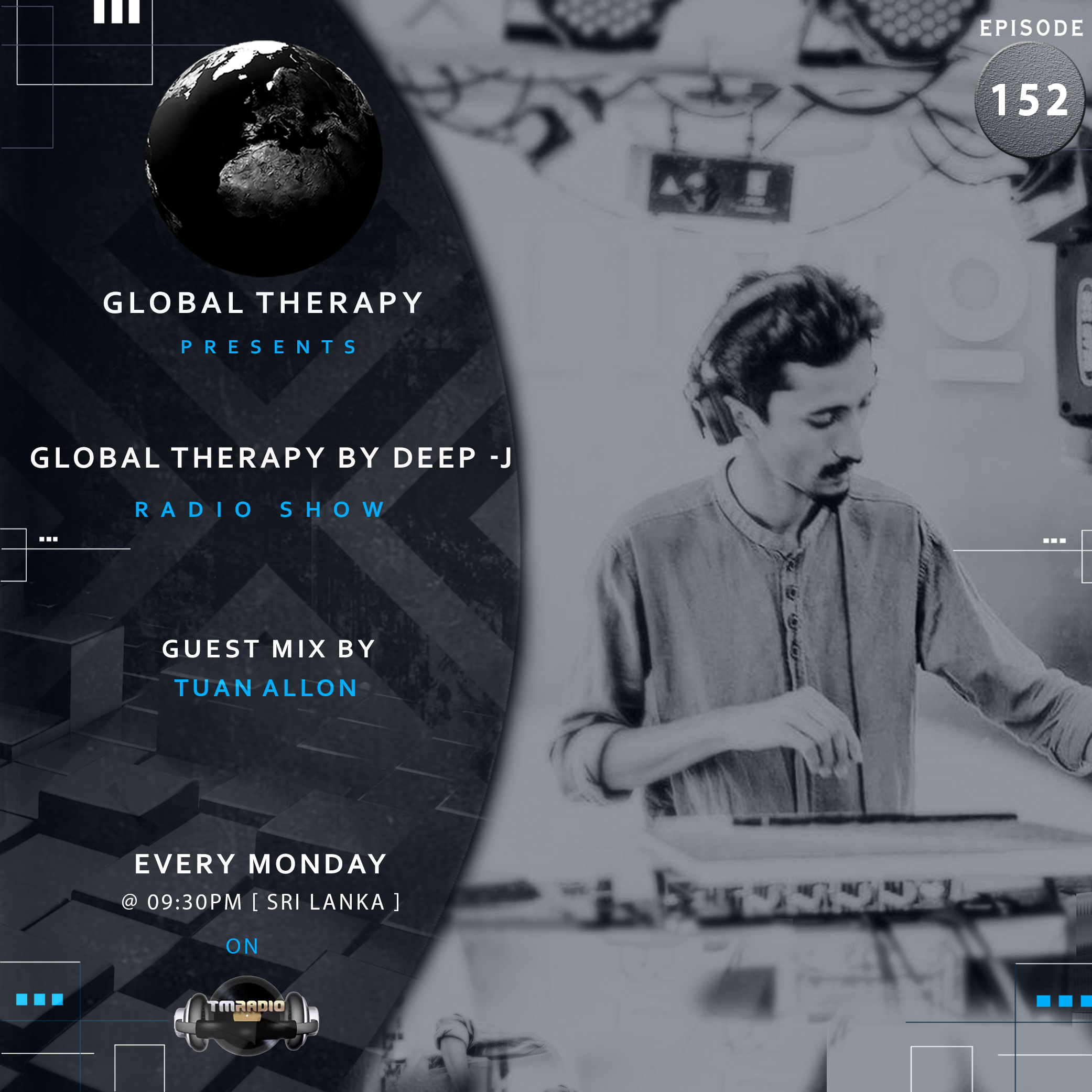 Global Therapy EP:152 + Guest Mix By TUAN ALLON (from September 2nd, 2019)