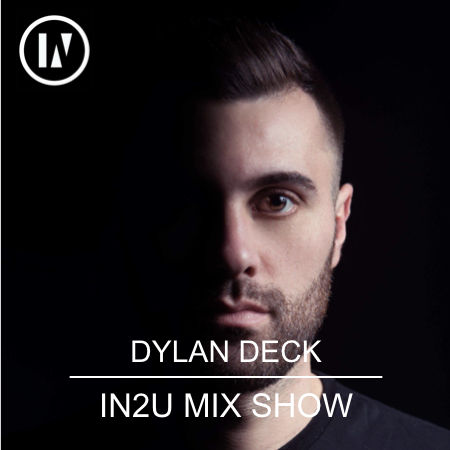 IN2U | 044  Dylan Deck (from February 16th, 2020)