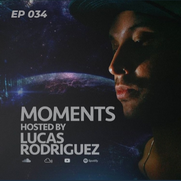 Moments :: Lucas Rodriguez - Moments #034 (Oct 2020) (aired on October 31st, 2020) banner logo
