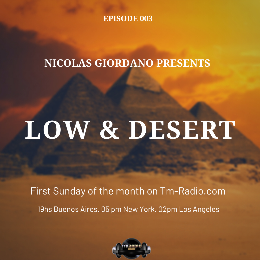 Low & Desert :: Episode 003 Nicolas Giordano Presents. Low & Desert (aired on April 5th, 2020) banner logo