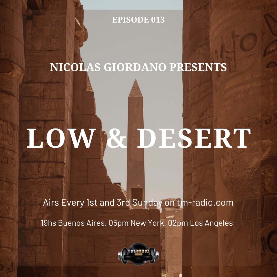 Low & Desert :: Episode 013 Nicolas Giordano Presents. Low & Desert. (aired on November 1st, 2020) banner logo