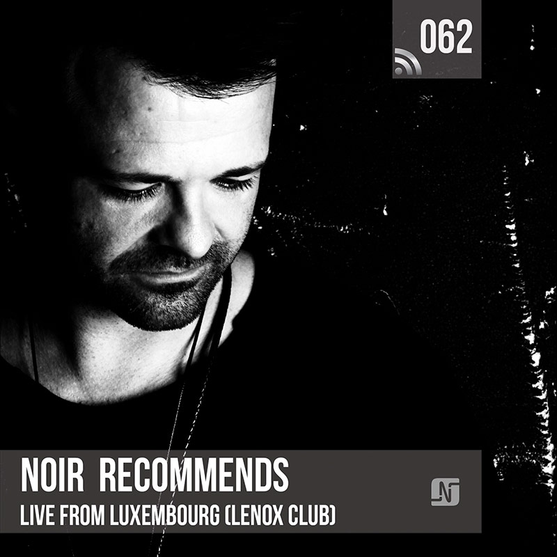 Episode 062, live at Lenox Club (Luxembourg) (from April 24th, 2018)