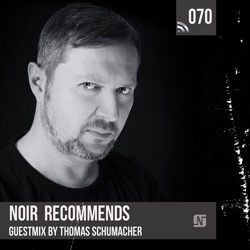 Episode 070, guest mix Thomas Schumacher (from June 19th, 2018)