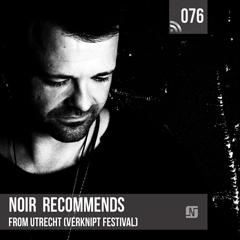 Episode 076, live at Verknipt Festival in Utrecht (Holland) (from July 31st, 2018)