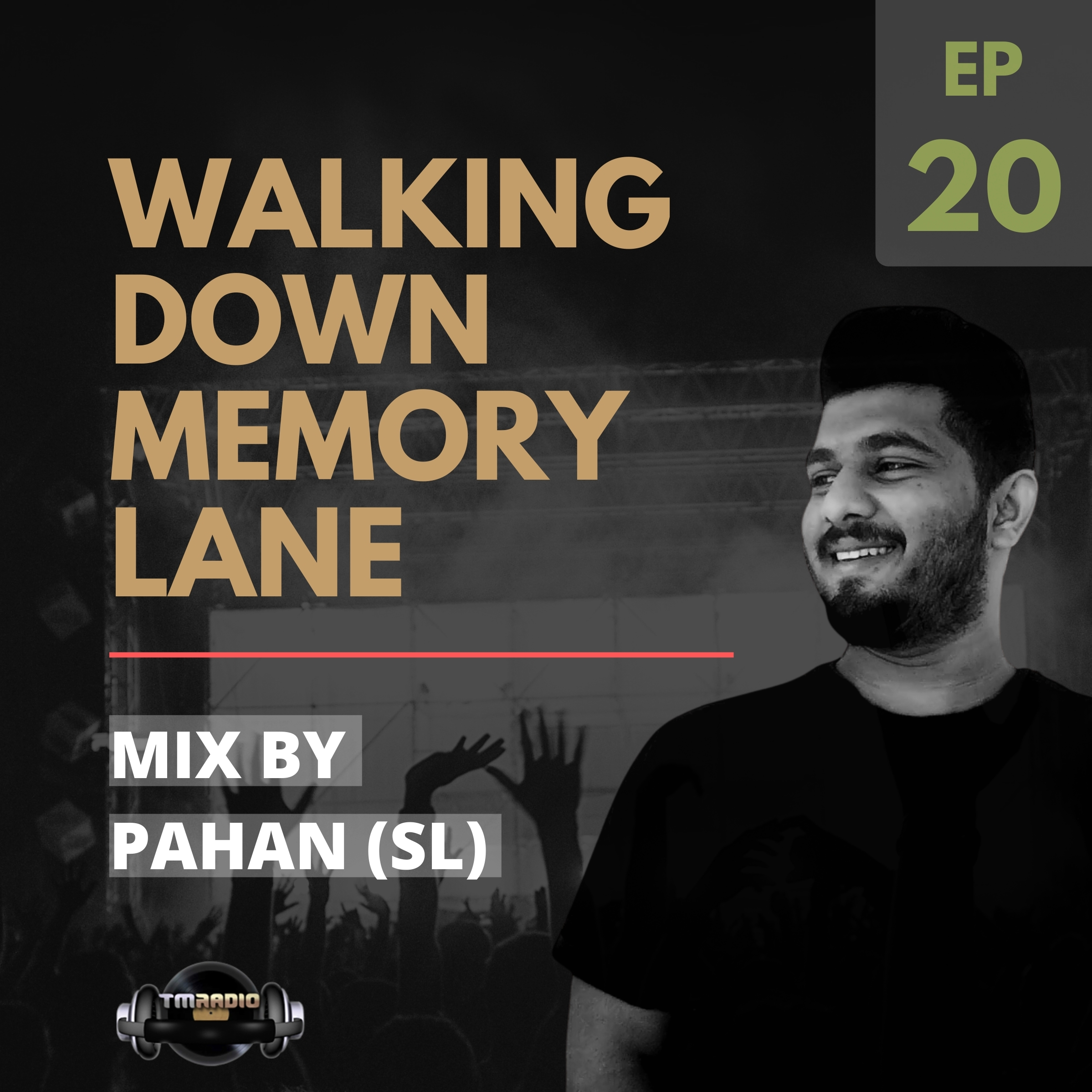 Walking Down Memory Lane 020 | By Pahan (SL) (from October 26th, 2020)