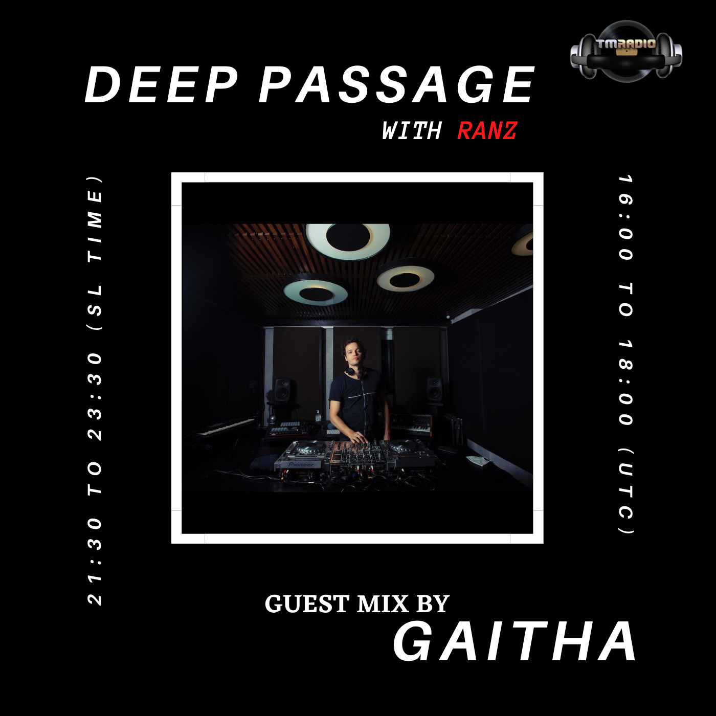 DEEP PASSAGE :: DEEP PASSAGE WITH RANZ | TM RADIO SHOW | EP 037 | Guest Mix by GAITHA (Brazil) (aired on August 2nd, 2021) banner logo