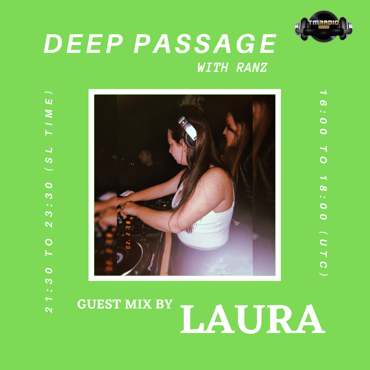 DEEP PASSAGE WITH RANZ | TM RADIO SHOW | EP 041 | Guest mix by LAURA (Malta) (from October 4th, 2021)