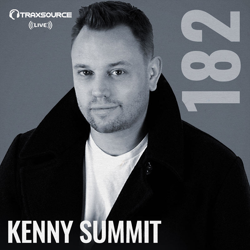 Traxsource Live :: Episode 182, hosted by Kenny Summit (aired on July 29th, 2018) banner logo
