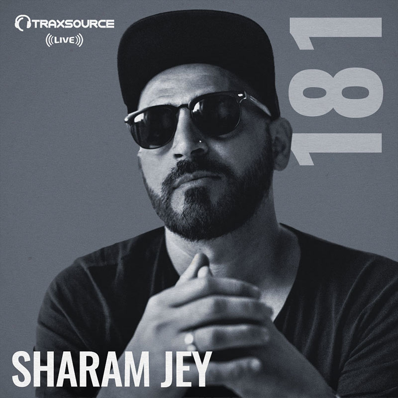 Traxsource Live :: Episode 181, hosted by Sharam Jey (aired on July 22nd, 2018) banner logo