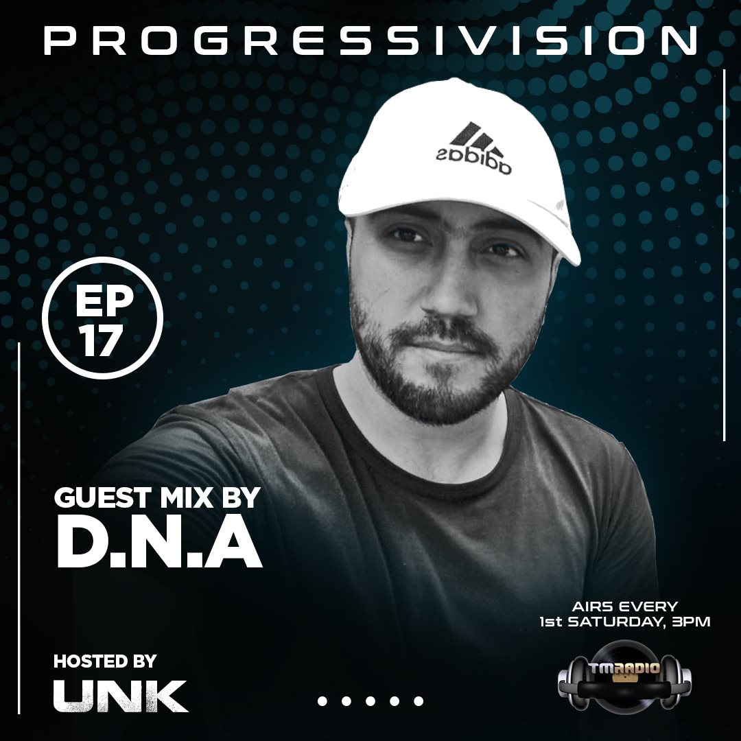 Progressivision by UNK presents episode 17 featuring guest mix by D.N.A on TM Radio (from September 5th, 2020)