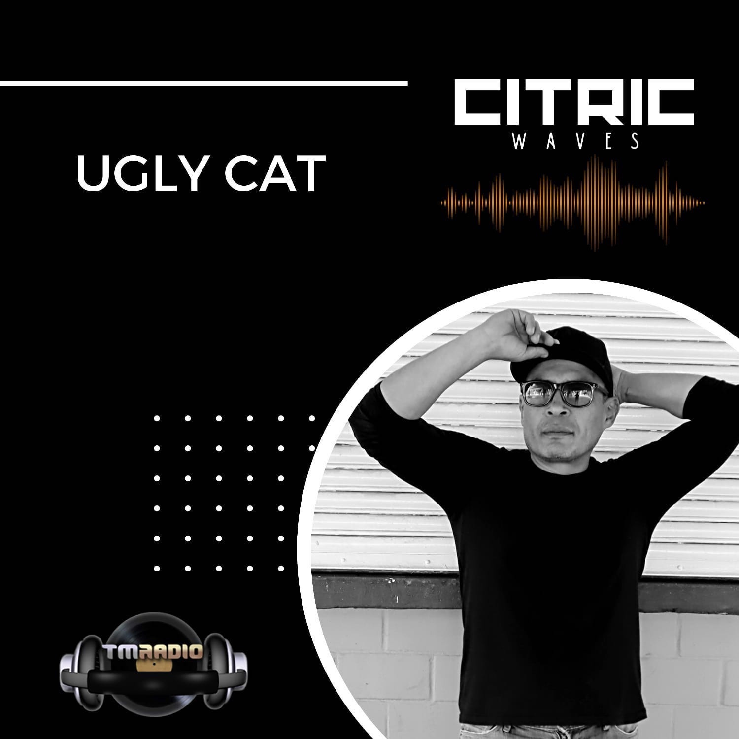 Citric Waves 008 Ugly Cat (from January 11th)