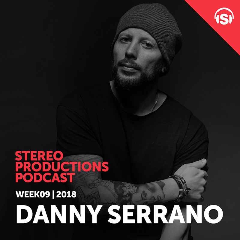 Episode 238, guest mix Danny Serrano (from March 2nd, 2018)