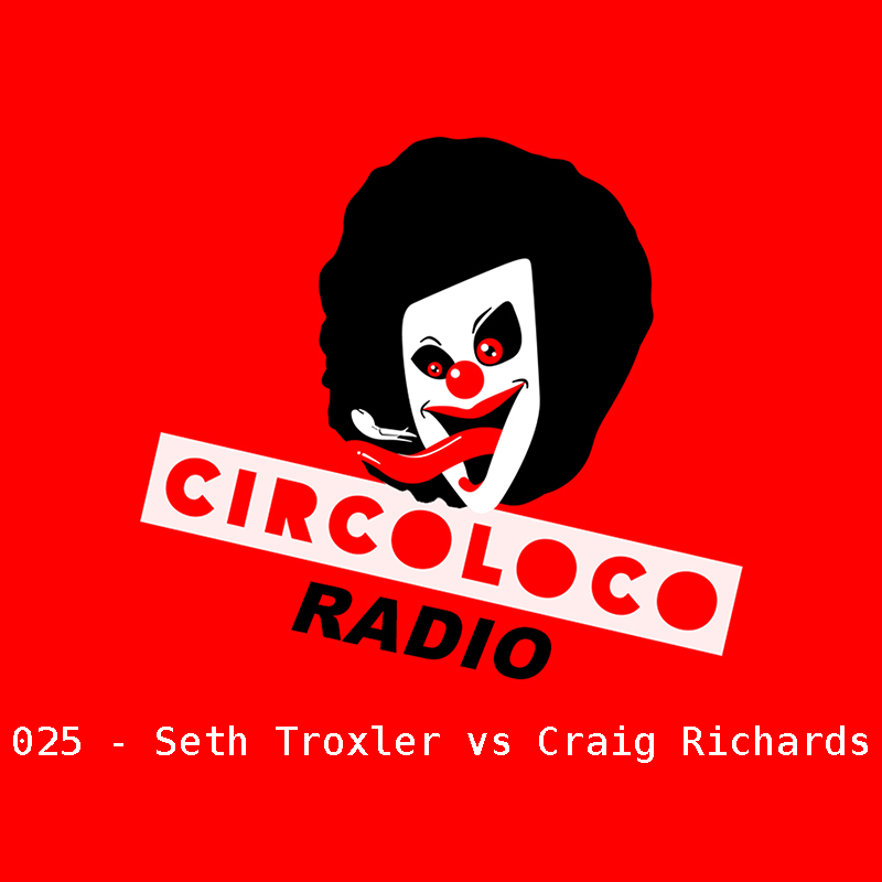 Episode 026, with Seth Troxler vs Craig Richards (from January 9th, 2018)
