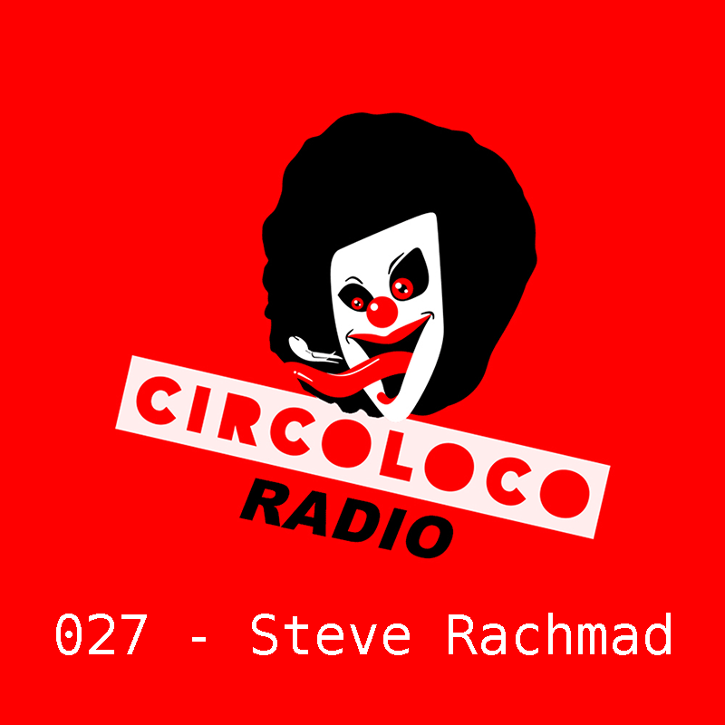 Episode 027, with Steve Rachmad (from January 23rd, 2018)