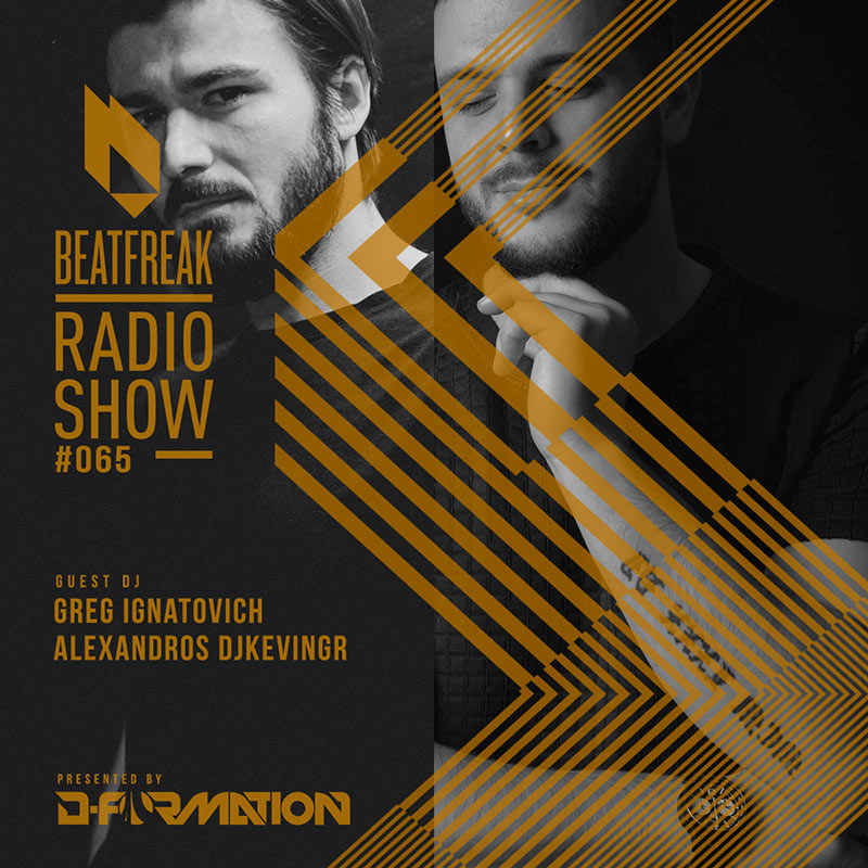 Episode 065, with Alexandros Djkevingr & Greg Ignatovich (from August 11th, 2018)