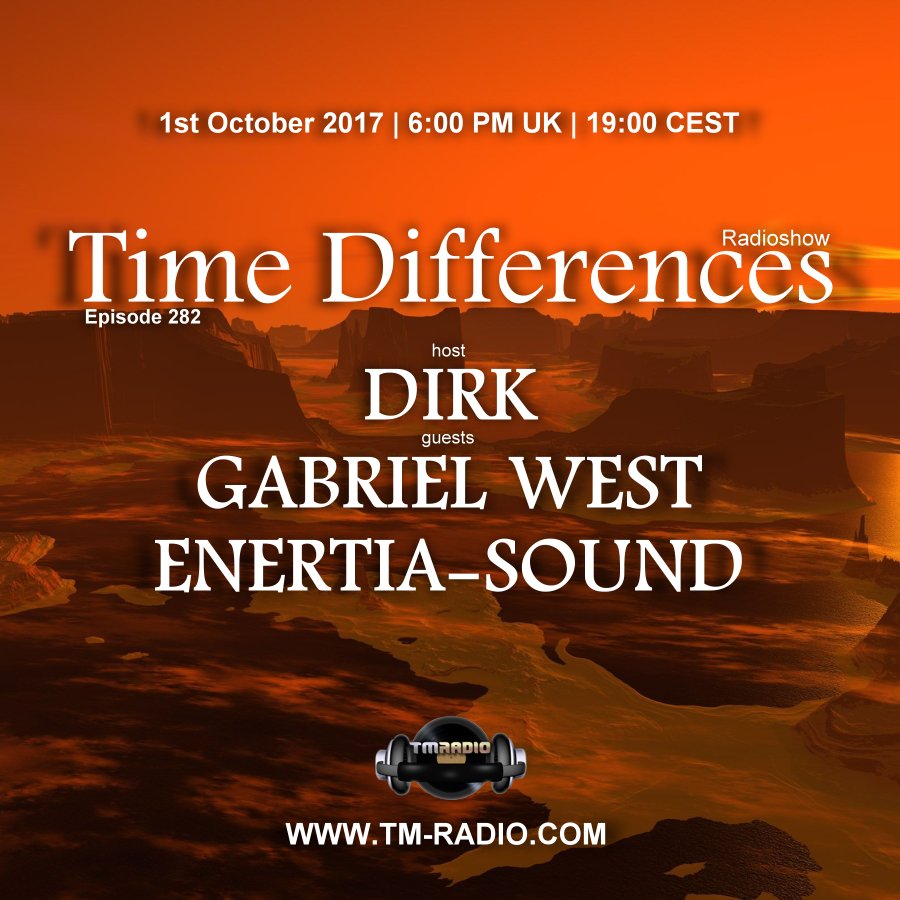 Episode 282, hosted by Dirk with guests Enertia-sound and Gabriel West (from October 1st, 2017)