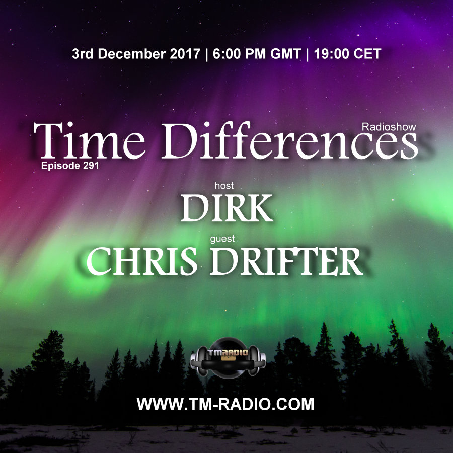 Episode 291, with host Dirk and guest Chris Drifter (from December 3rd, 2017)