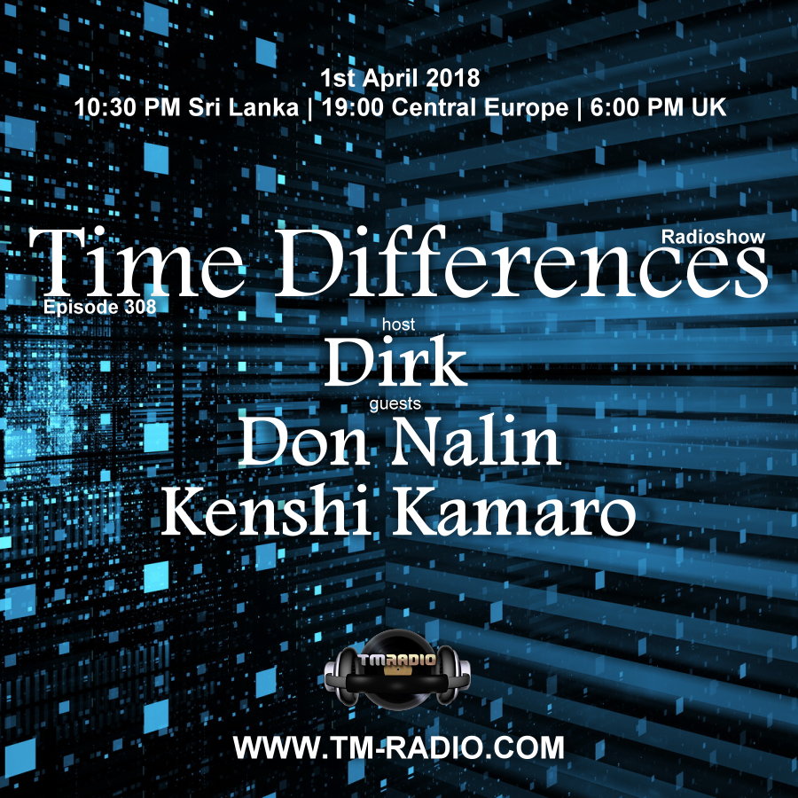 Episode 308, with guests Kenshi Kamaro, Don Nalin and host Dirk (from April 1st, 2018)