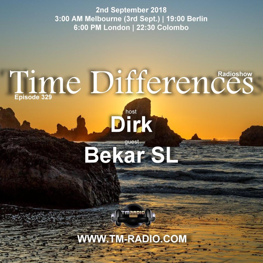 Episode 329, with host Dirk and guest Bekar SL (from September 2nd, 2018)