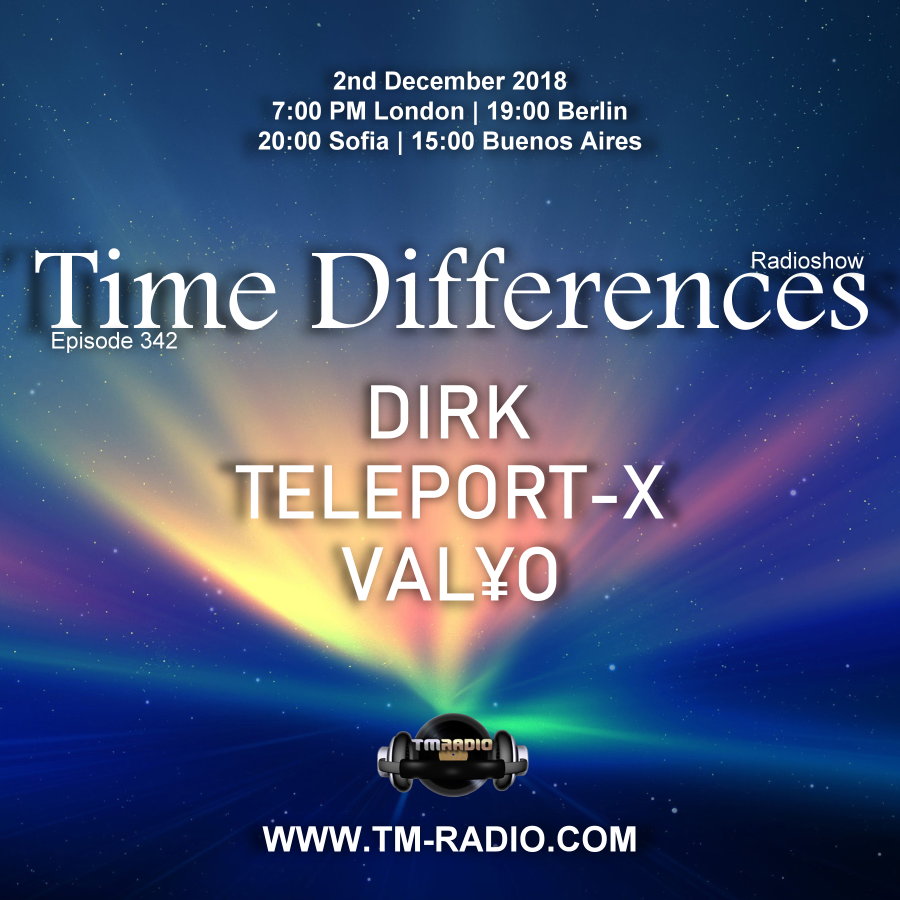 Episode 342, with host Dirk and guests Teleport-X & Valyo (from December 2nd, 2018)