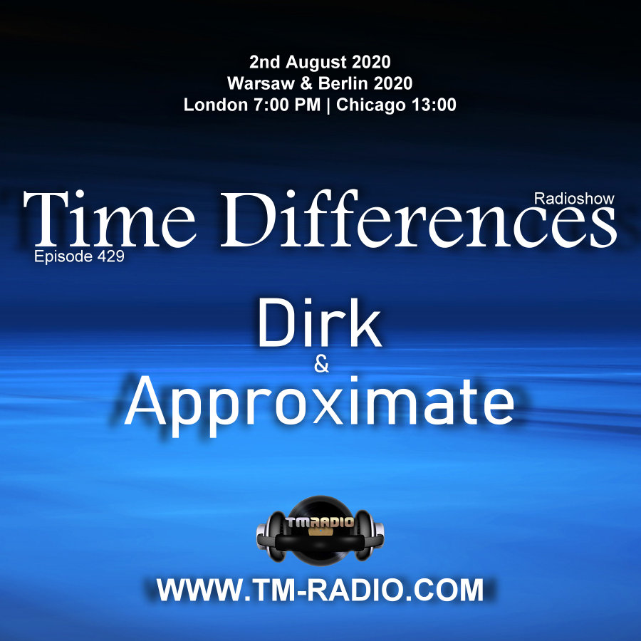 Episode 429, with guests Approximate and host Dirk (from August 2nd, 2020)