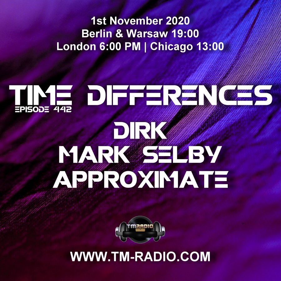 Time Differences :: Episode 442, with guests Approximate, Mark Selby & host Dirk (aired on November 1st, 2020) banner logo