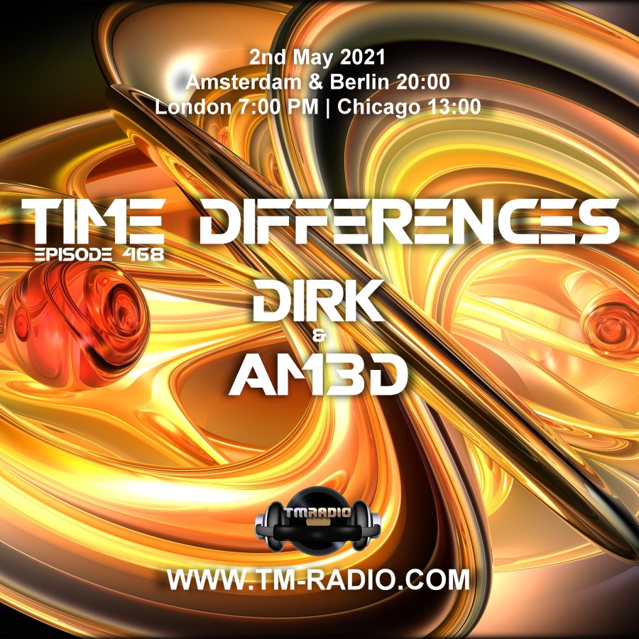 Time Differences :: Episode 468, with guest AM3D and host Dirk (aired on May 2nd, 2021) banner logo