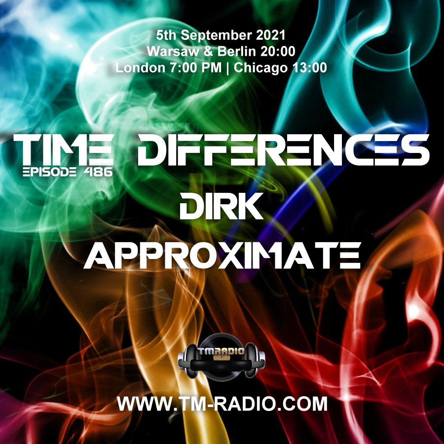 Time Differences :: Episode 486, with guest Approximate and host Dirk (aired on September 5th, 2021) banner logo