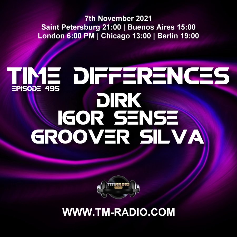 Time Differences :: Episode 495, with guests Groover Silva, Igor Sense & host Dirk (aired on November 7th, 2021) banner logo