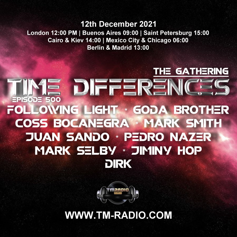 Time Differences :: Episode 500 / THE GATHERING (aired on December 12th, 2021) banner logo