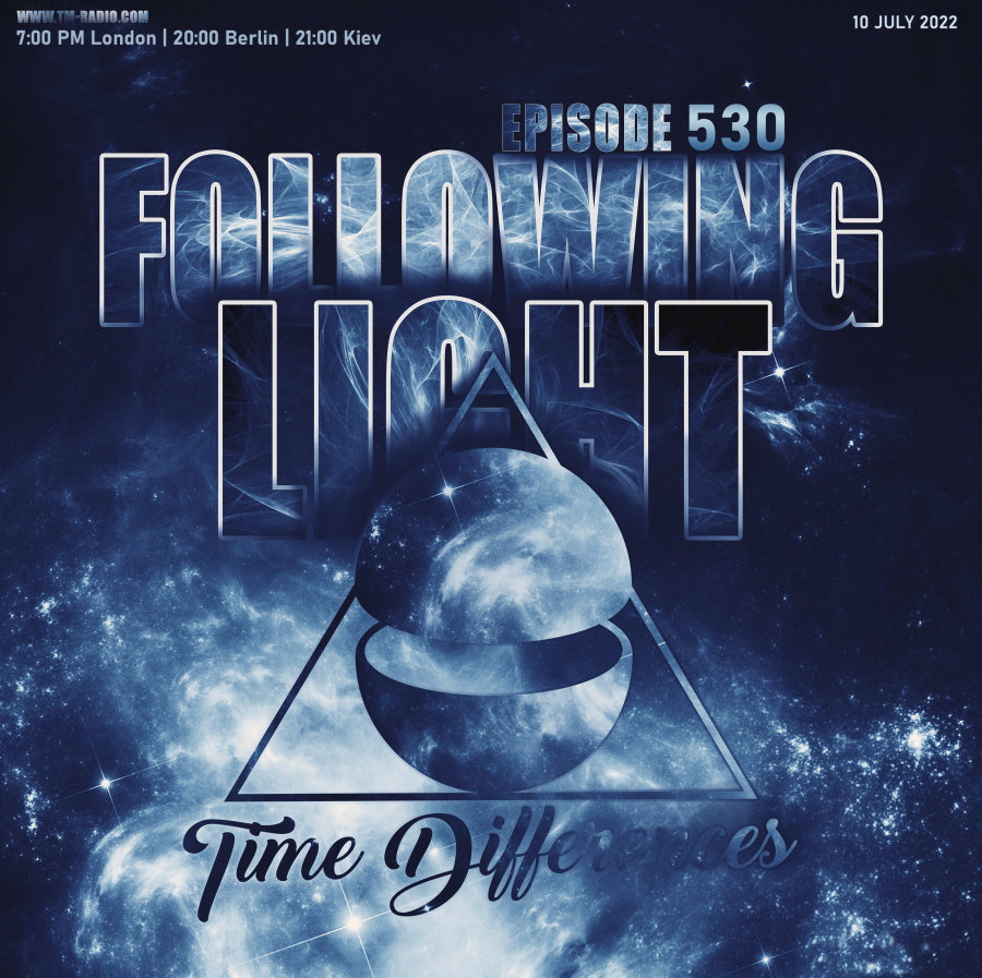 Time Differences :: Episode 530 with Following Light (aired on July 10th) banner logo