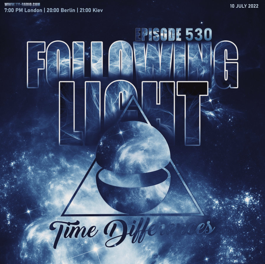 Episode 530 with Following Light (from July 10th, 2022)