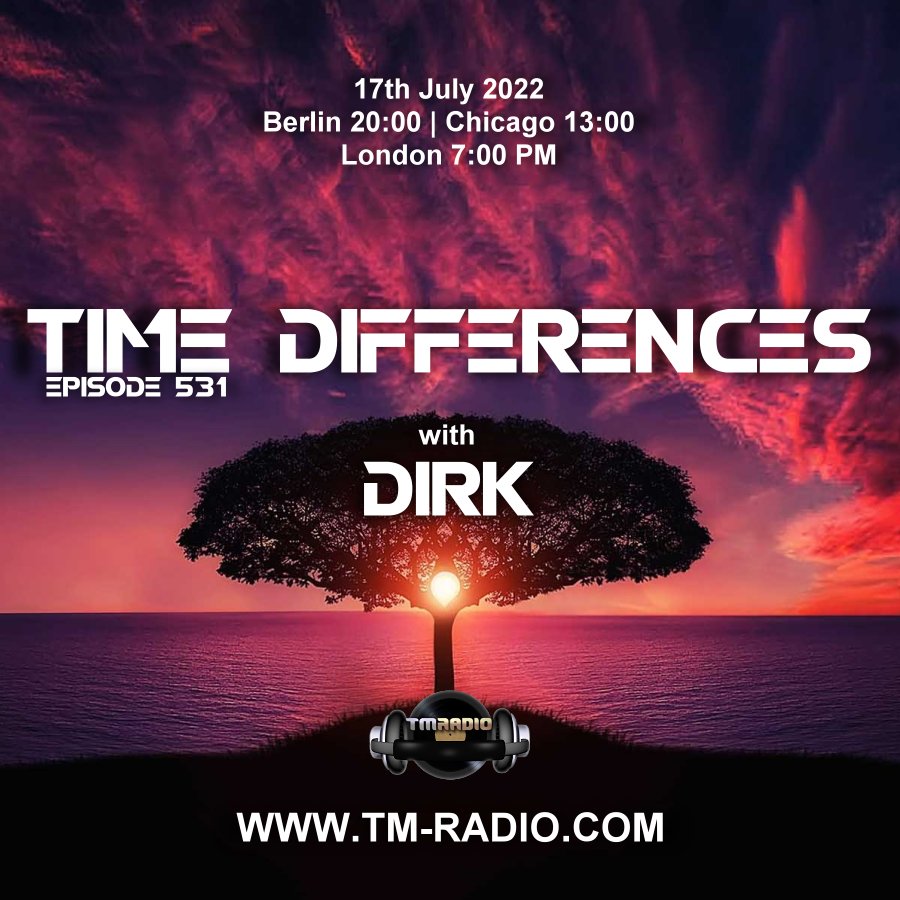 Time Differences :: Episode 531 with Dirk (aired on July 17th) banner logo