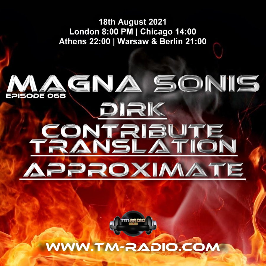 Magna Sonis :: Episode 068, with guests Contribute Translation, Approximate & host Dirk (aired on August 18th, 2021) banner logo