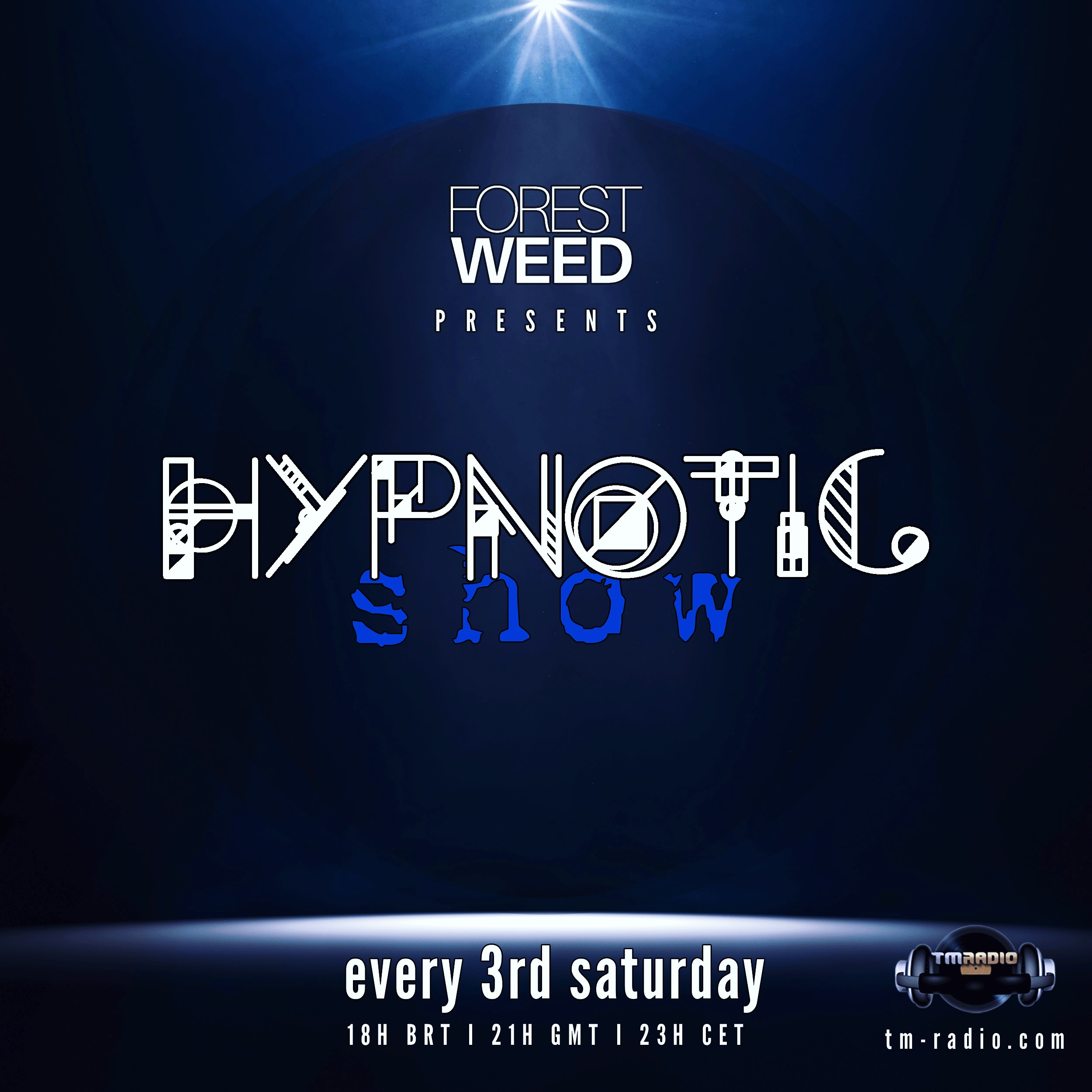 Hypnotic Show :: May 2021 with Forest Weed (from May 15th, 2021)