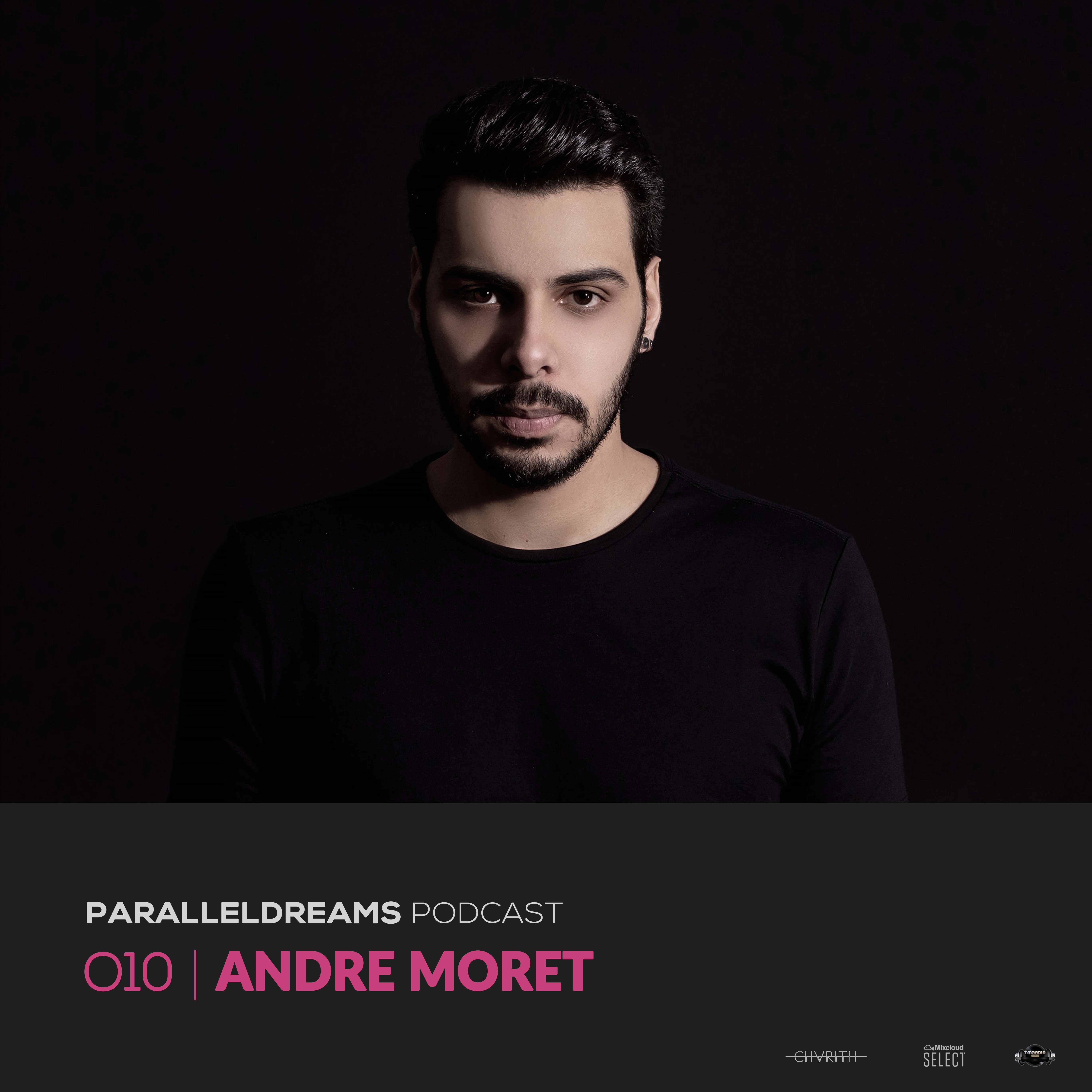 Episode 010 | ANDRE MORET (from October 2nd, 2020)