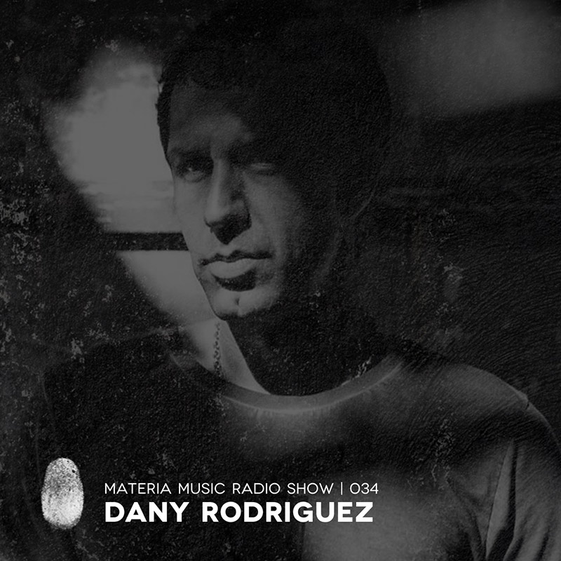 Episode 035, guest mix Dany Rodriguez (from July 7th, 2018)