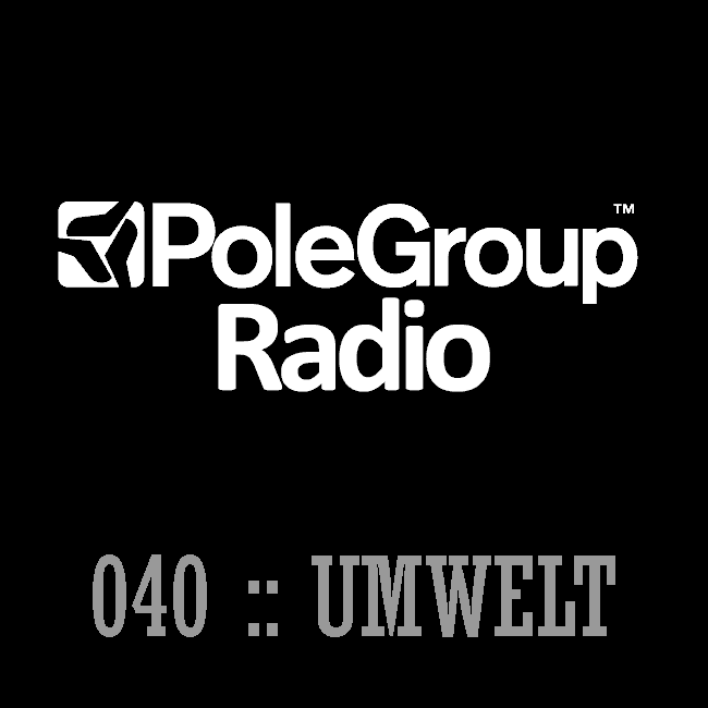 PoleGroup Radio :: Episode 040, guest Umwelt (aired on July 16th, 2018) banner logo