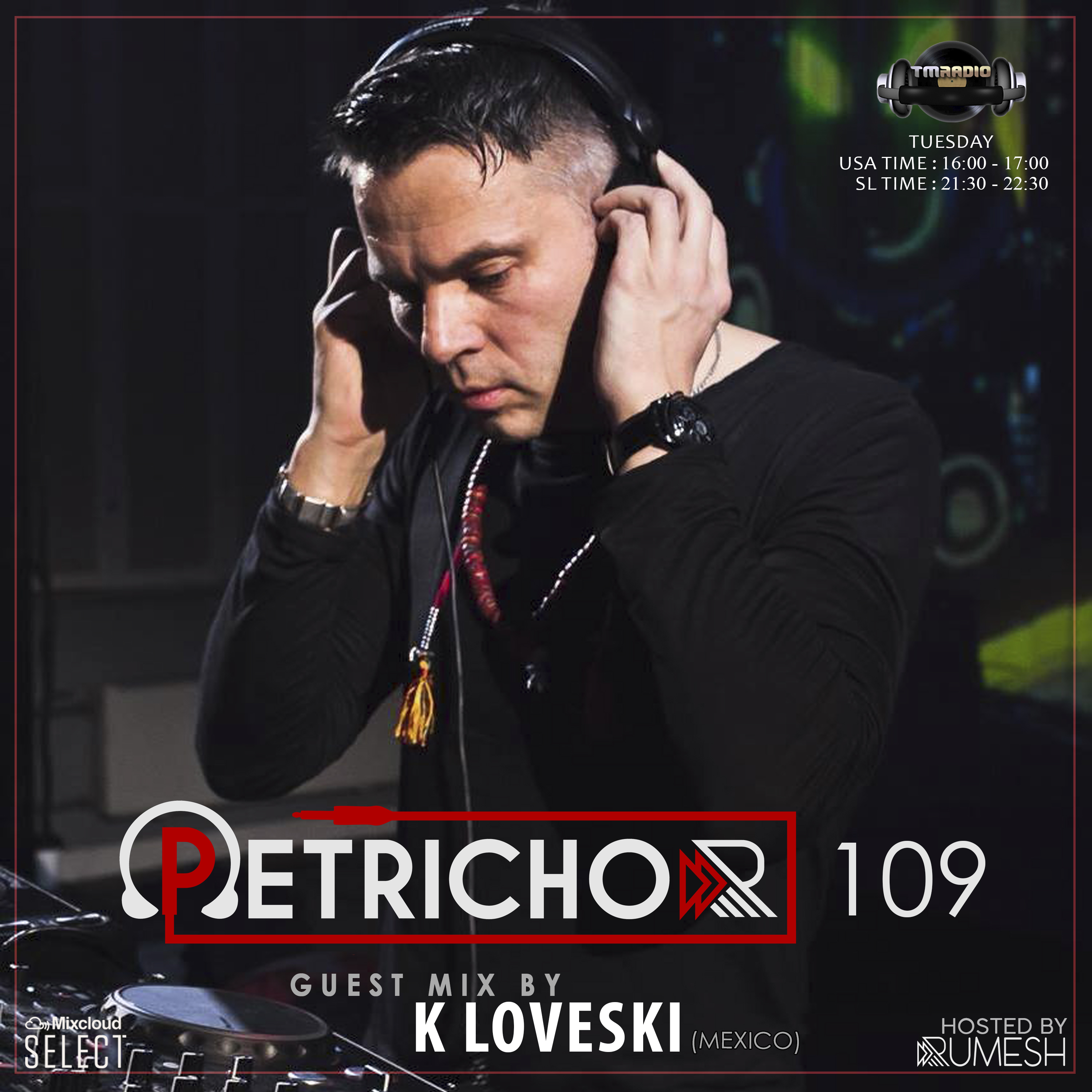 Petrichor 109 Guest Mix by K Loveski -(Mexico) (from July 5th, 2022)