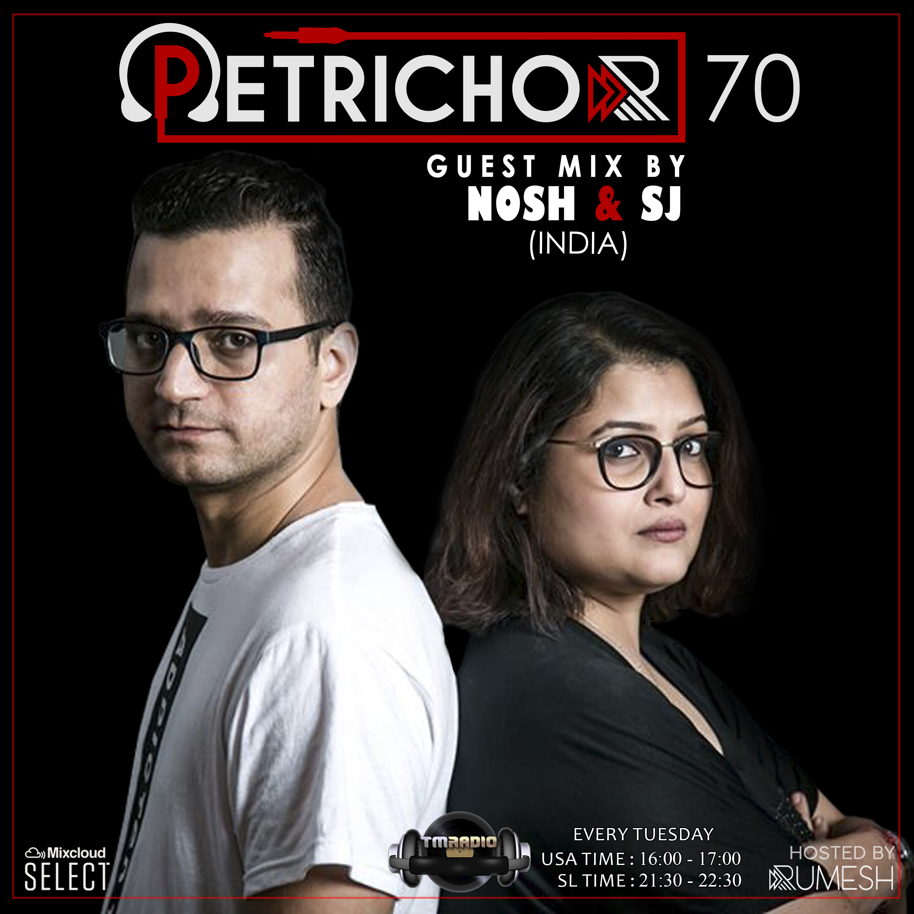 Petrichor 70 Guest Mix by Nosh & SJ (India) (from March 10th, 2020)