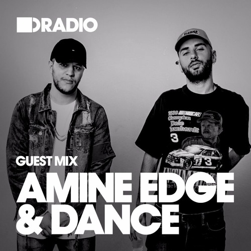 guest mix Amine Edge & Dance (from November 12th, 2017)