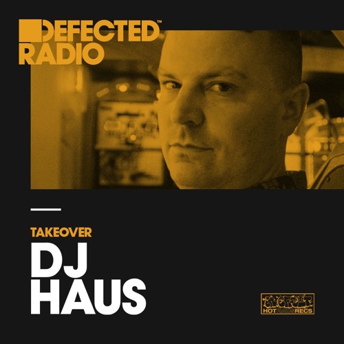 DJ Haus Takeover (from January 14th, 2018)