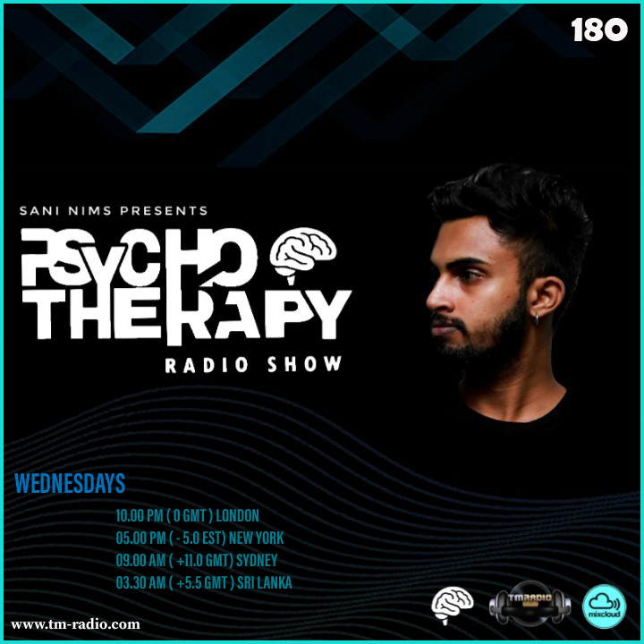 PSYCHO THERAPY EP 180 BY SANI NIMS ON TM RADIO (from March 16th, 2022)