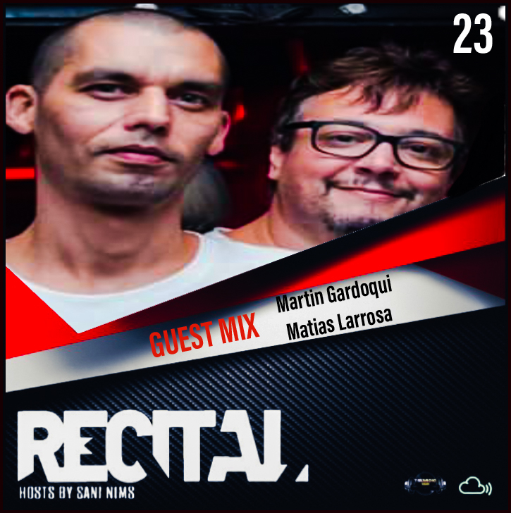 Recital :: RECITAL EP 23 GUEST MIX BY MARTIN GARDOQUI & MATIAS LAROSSA ON TM RADIO HOSTS BY SANI NIMS (aired on April 19th, 2020) banner logo
