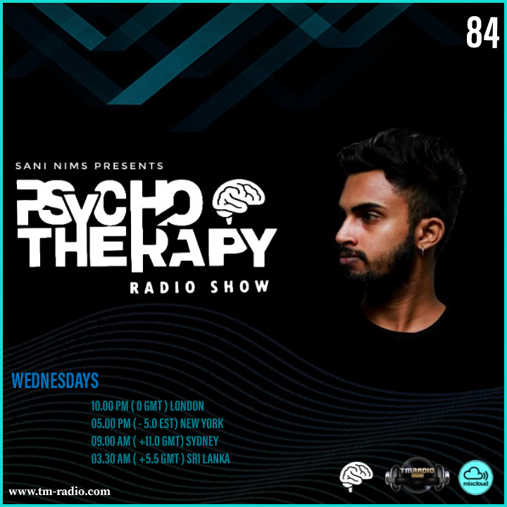 PSYCHO THERAPY EP 84 BY SANI NIMS ON TM RADIO (from April 29th, 2020)